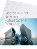 Geometry and New and Future Spatial Patterns